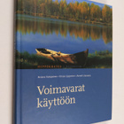Antero Katajainen : Voimavarat käyttöön : hyvää oloa ja o... - pikkukuva 1