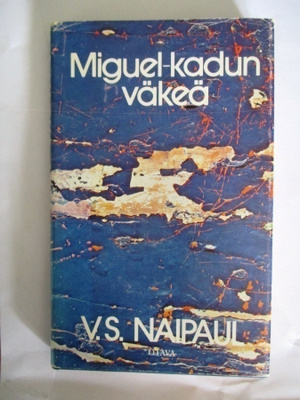V.S. Naipaul: Miguel-kadun väkeä