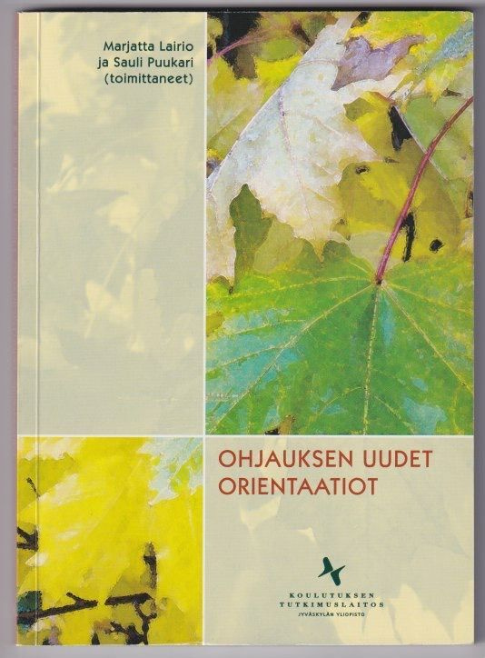 Marjatta Lairio (toim.): Ohjauksen uudet orientaatiot
