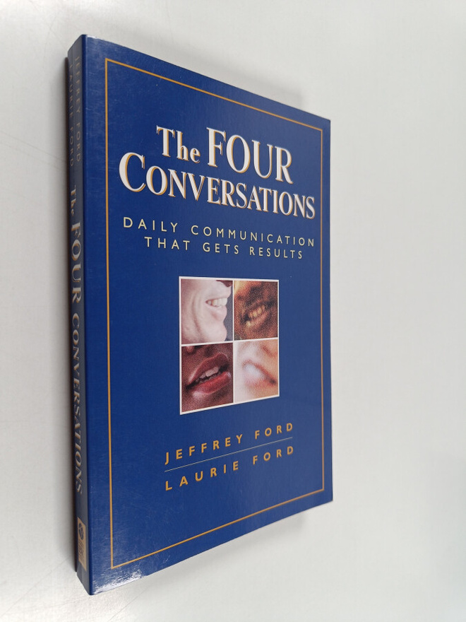 Laurie Ford ym. : The Four Conversations - Daily Communic...