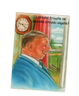 "Lähtiskö friiuulle vai...ongelle?" -KORTTI / Hörölä