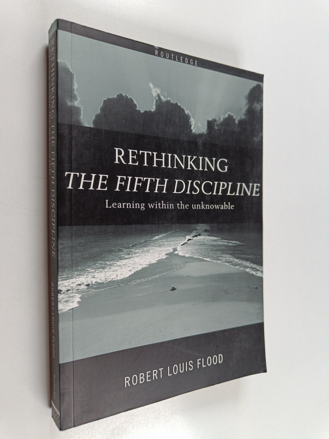 Robert Louis Flood : Rethinking the fifth discipline : le...
