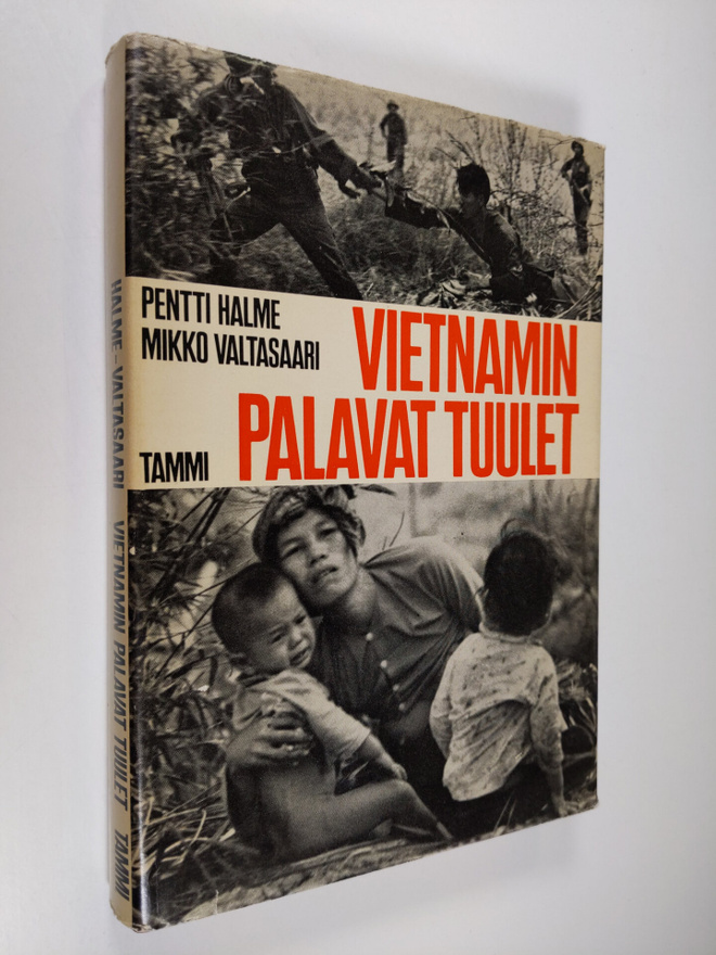 Pentti Halme : Vietnamin palavat tuulet