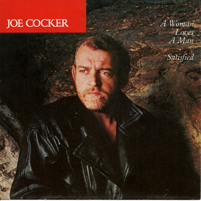 JOE COCKER: A Woman Loves A Man / Satisfied 7" kannet
