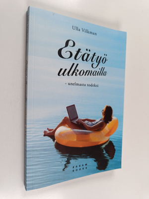 Ulla Vilkman : Etätyö ulkomailla