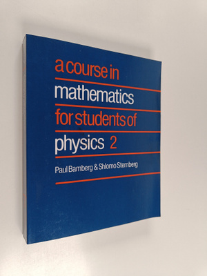 Paul Bamberg : A course in mathematics for students of ph...
