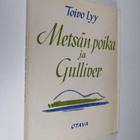Toivo Lyy : Metsän poika ja Gulliver : valittuja runoja - pikkukuva 1