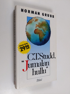 Norman P. Grubb : C. T. Studd, Jumalan hullu