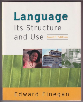 Edward Finegan: Language - its structure and use