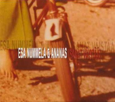ESA NUMMELA & ANANAS : Sanat väistää