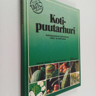 George Seddon : Kotipuutarhuri : keittiöpuutarhan hyötyka... - pikkukuva 1