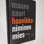 Mauno Saari : Haavikko-niminen mies - pikkukuva 1