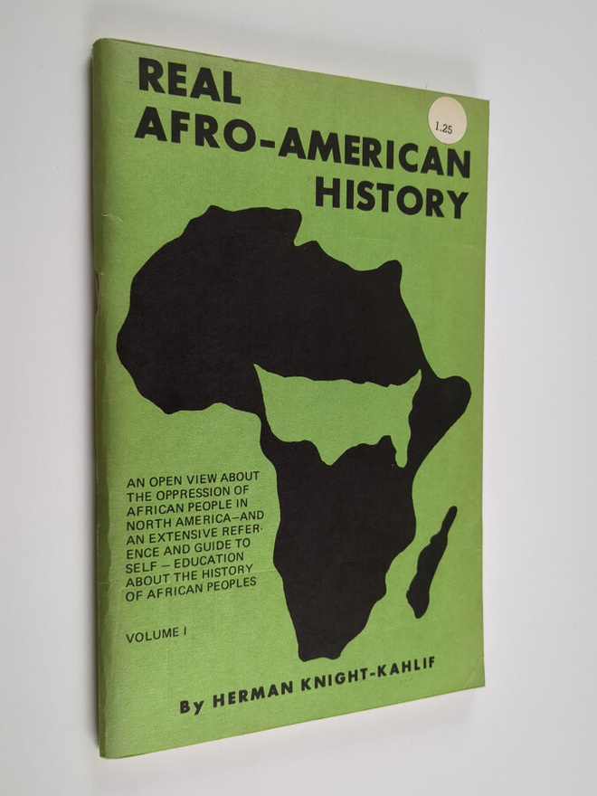 Herman Knight-Kahlif : Real Afro-American history volume 1