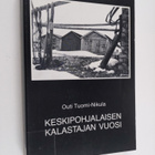 Outi Tuomi-Nikula : Keskipohjalaisen kalastajan vuosi : K... - pikkukuva 1