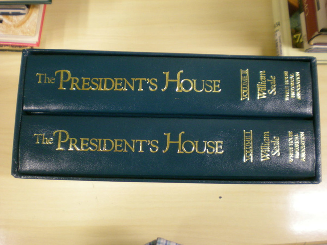 William Seale: The President´s House  in Two Volumes