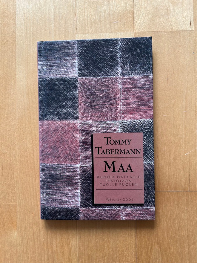 Taberman : Maa. Runoja matkalle epätoivon tuolle puolen