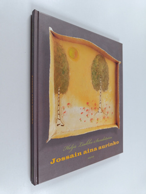 Heljä Liukko-Sundström : Jossain aina aurinko