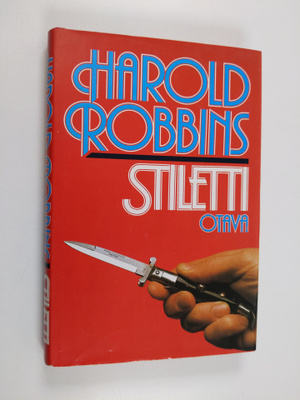 Harold Robbins : Stiletti