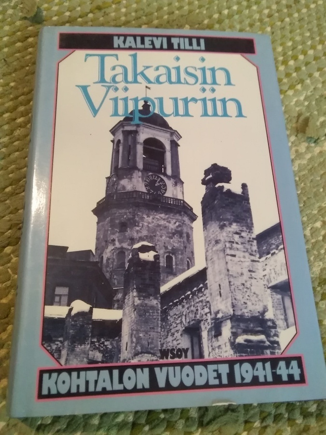 Kalevi Tilli: Takaisin Viipuriin