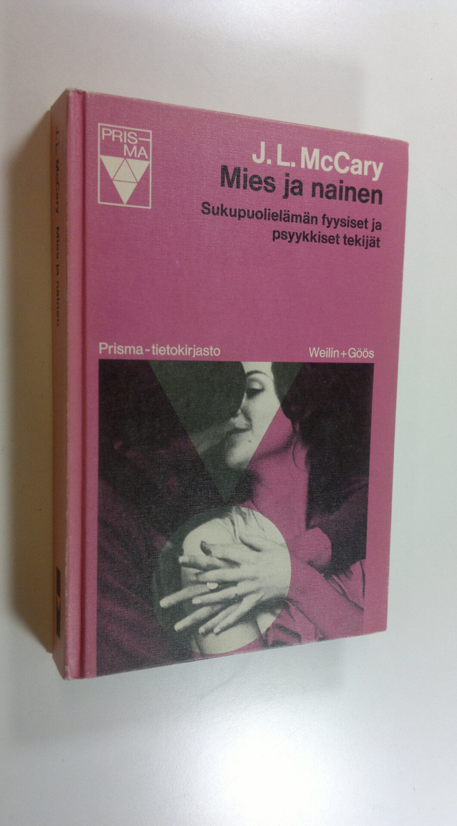 J. L. McCary : Mies ja nainen : sukupuolielämän fyysiset ...