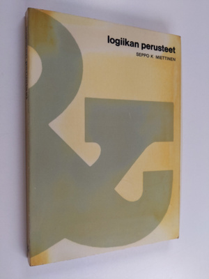 Seppo K. Miettinen : Logiikan perusteet