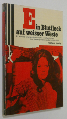 Richard Neely : Ein Blutfleck auf weisser Weste