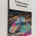 Anna-Liisa Ojala : Kaukaloissa kasvaneet - pikkukuva 1
