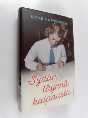 Katarina Widholm : Sydän täynnä kaipausta