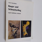 Frieder Sauer : Raupe und Schmetterling - nach Farbfotos ... - pikkukuva 1