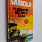 Mauri Sariola : Petroskoin keltainen kissa : rikostarkast... - pikkukuva 1