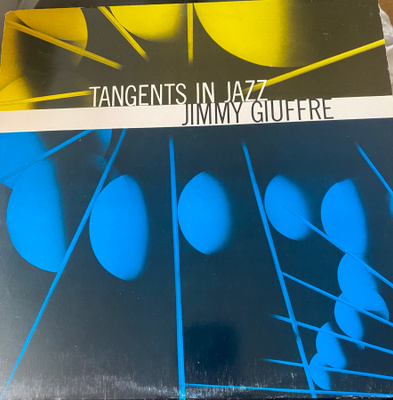 Jimmy Giuffre: Tangents in Jazz (1956) LP