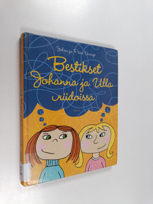 Johan Unenge : Bestikset Johanna ja Ulla riidoissa