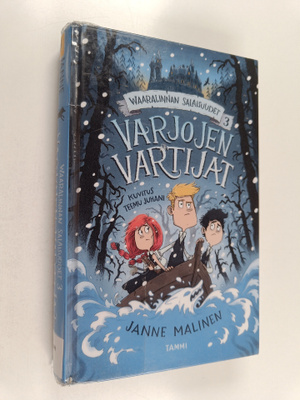 Janne Malinen : Waaralinnan salaisuudet 3. Varjojen vartijat