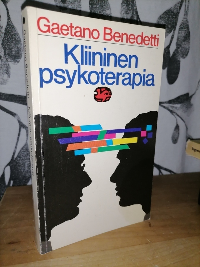 Kliininen psykoterapia - Gaetano Benedetti - Otava