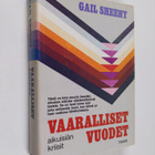 Gail Sheehy : Vaaralliset vuodet : aikuisiän kriisit - pikkukuva 1