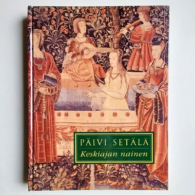 Päivi Setälä: Keskiajan nainen