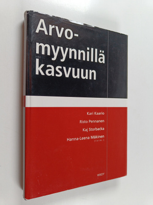 Kari Kaario : Arvomyynnillä kasvuun