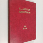 Al-Anon ja alkoholismi = Al-Anon faces alcoholism - pikkukuva 1