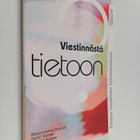Maija-Leena Huotari : Viestinnästä tietoon : tiedon luomi... - pikkukuva 1