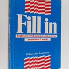 Pirkko-Liisa Kuosmanen : Fill in : englannin verbiharjoit... - pikkukuva 1