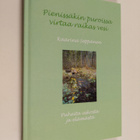 Kaarina Seppänen : Pienissäkin puroissa virtaa raikas ves... - pikkukuva 1