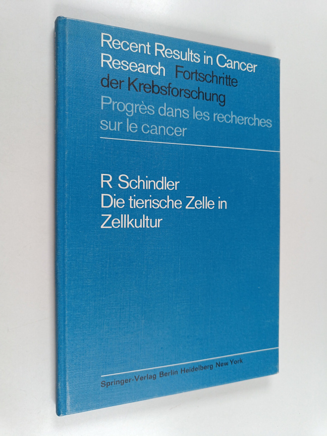 R. Schindler : Die Tierische Zelle in Zellkultur