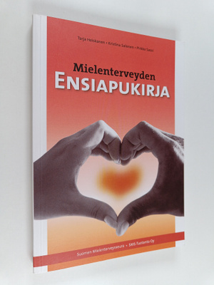 Tarja Heiskanen : Mielenterveyden ensiapukirja