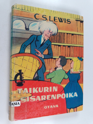C. S. Lewis : Taikurin sisarenpoika : satu