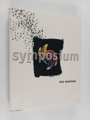 Esa Saarinen : Symposium