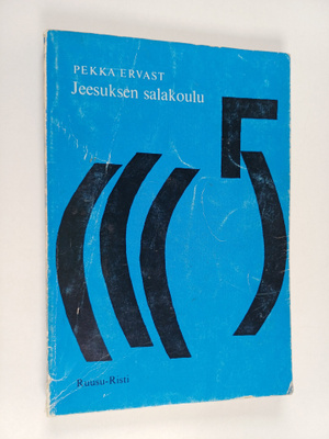 Pekka Ervast : Jeesuksen salakoulu : evankeliumitutkimus