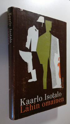 Kaarlo Isotalo : Lähin omainen
