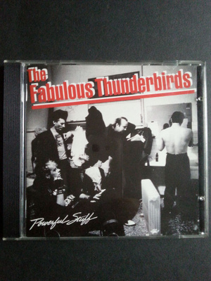 The Fabulous Thundebirds Powerful Stuff CD