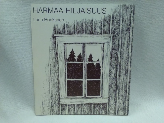 Harmaa hiljaisuus - Lauri Honkanen 1.p