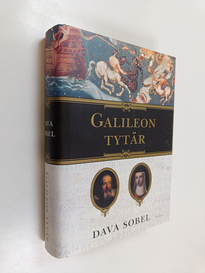Dava Sobel : Galileon tytär : tiedettä, uskoa, rakkautta
